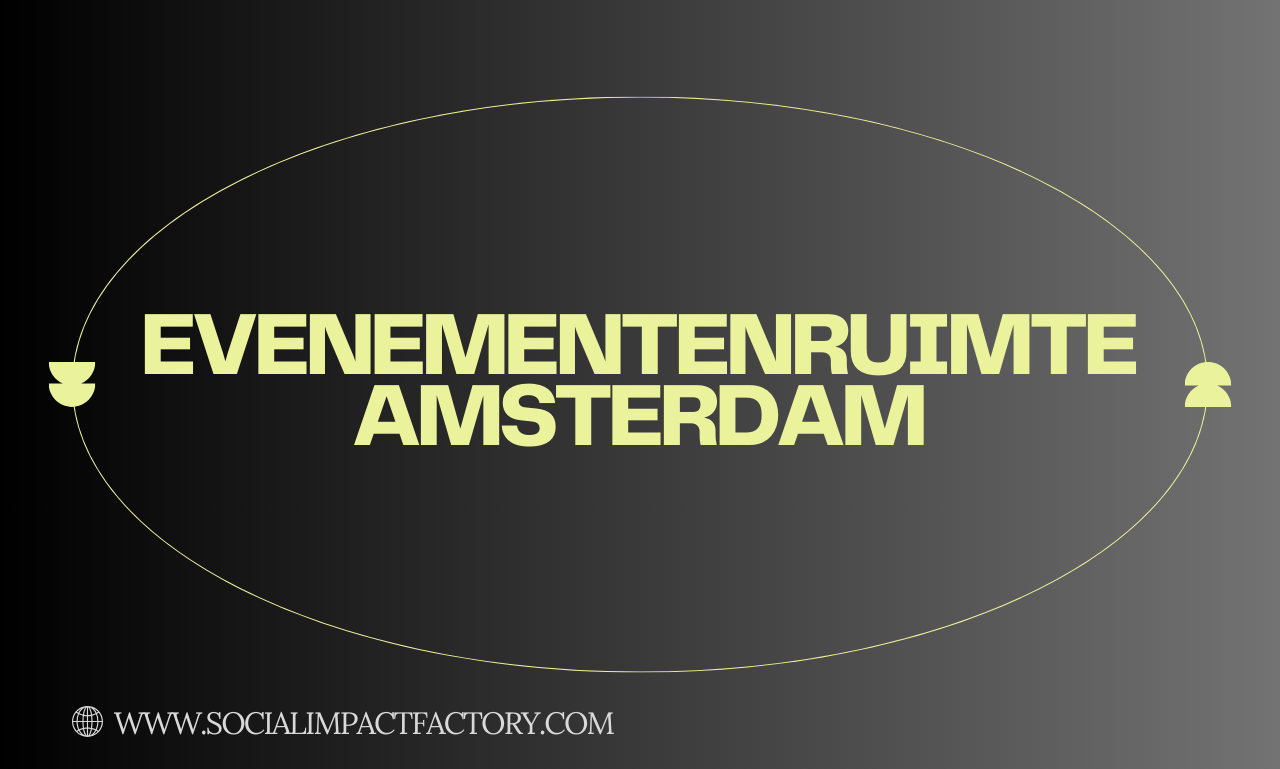 Evenementenruimte Amsterdam