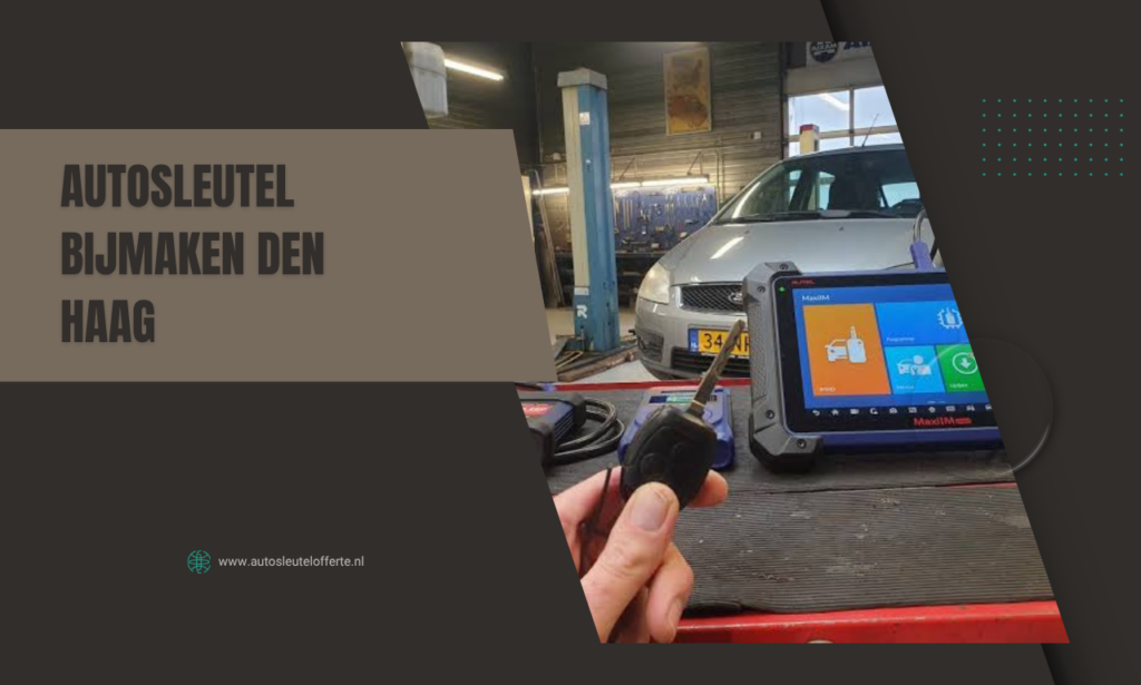 autosleutel bijmaken den haag